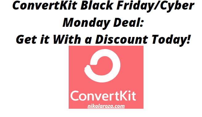 ConvertKit Black Friday/Cyber Monday Deals and Sale 2020
