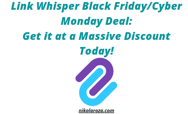 Link Whisper Black Friday And Cyber Monday deal and discount
