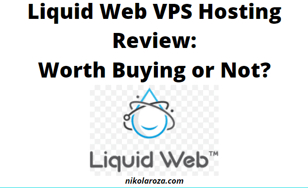 Liquid Web VPS Hosting Review 2020