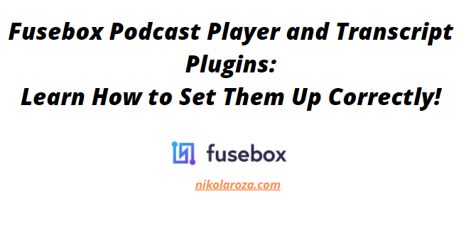 Fusebox Podcast Player and Transcript setup