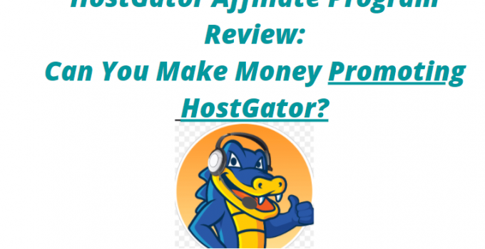 HostGator affiliate program review