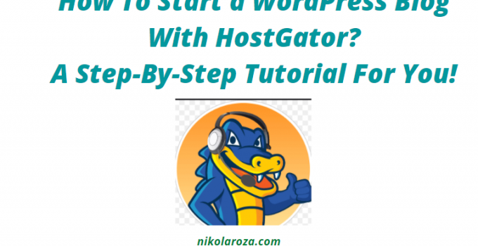 How To start a WordPress blog with HostGator