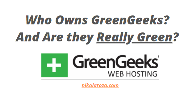 Who owns GreenGeeks hosting?