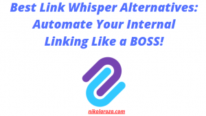 Best Link Whisper alternatives
