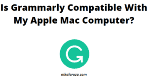 Can Grammarly be used on Apple Mac