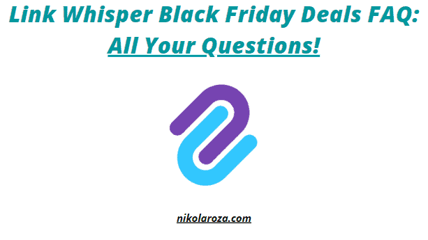 Link Whisper Black Friday deals FAQ