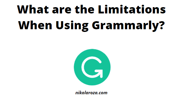 What are the limitations when using Grammarly