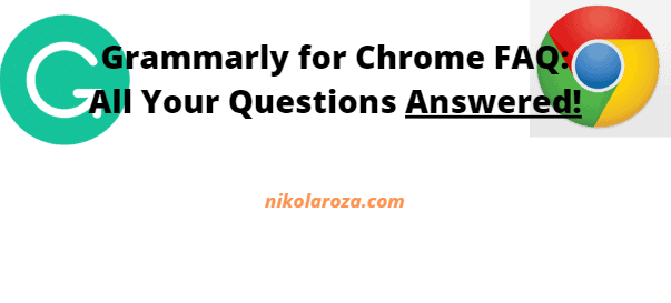 Grammarly for Chrome FAQ