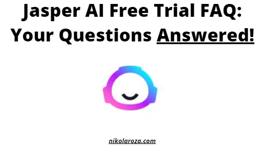 Jasper AI free trial FAQ