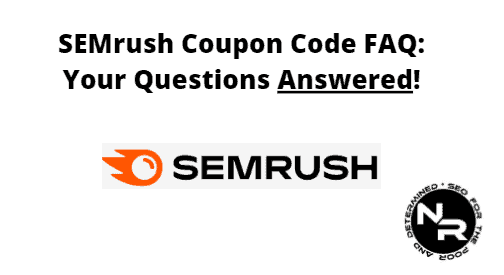 SEMrush coupon code 2023 FAQ