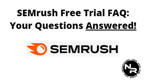 SEMrush free trial FAQ