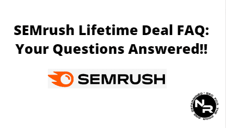 SEMrush lifetime deal FAQ