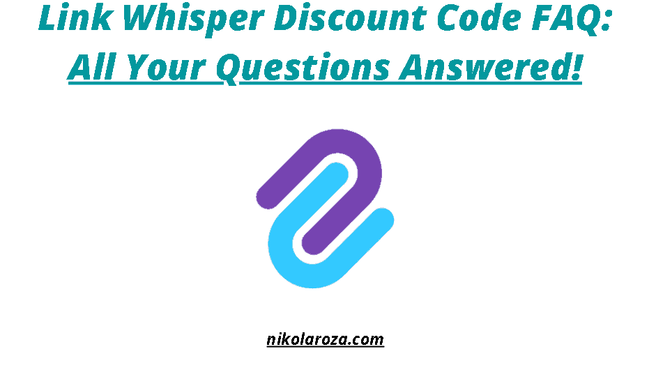Link Whisper discount code 2023 FAQ