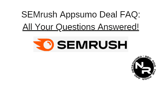 SEMrush Appsumo deal FAQ