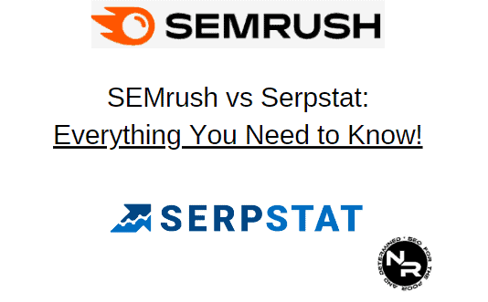 SEMrush vs Serpstat 2023