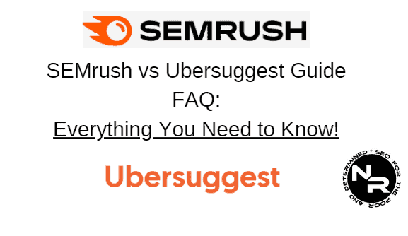 SEMrush vs Ubersuggest 2023 FAQ