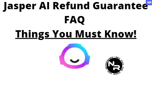 Jasper AI refund guarantee FAQ
