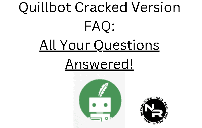 Quillbot cracked version FAQ
