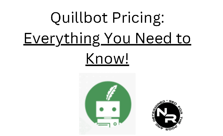 Quillbot pricing and cost guide for 2024