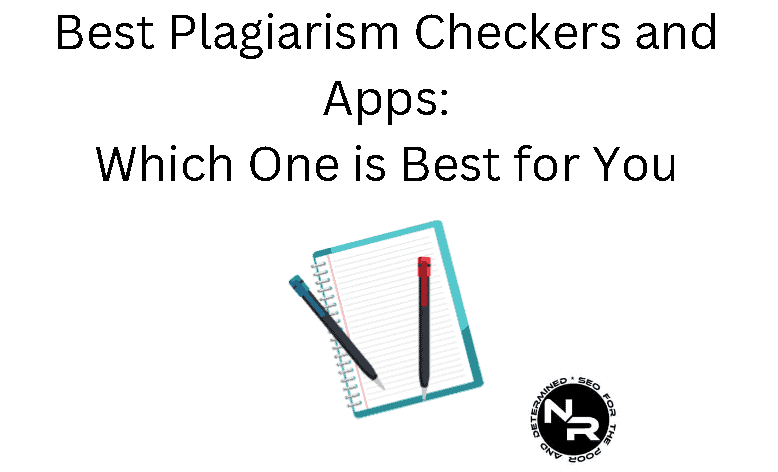 Best plagiarism checkers apps and software guide