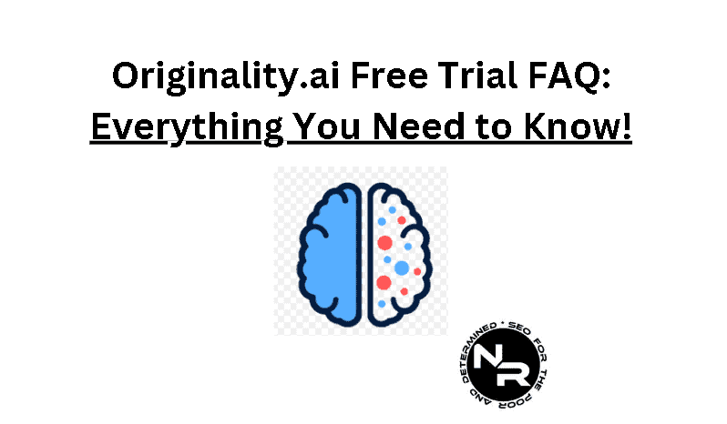 Originality.ai free trial 2023 FAQ