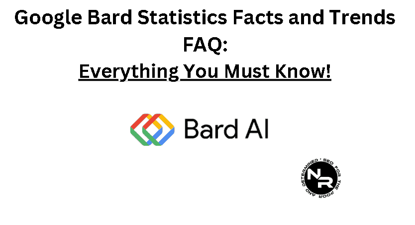 Google Bard statistics facts and trends FAQ 2024