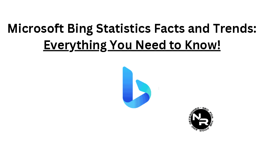 Microsoft Bing statistics, facts and trends 2024