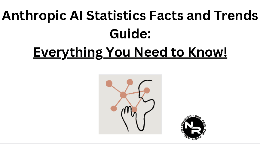 Anthropic AI statistics facts and trends 2024 guide