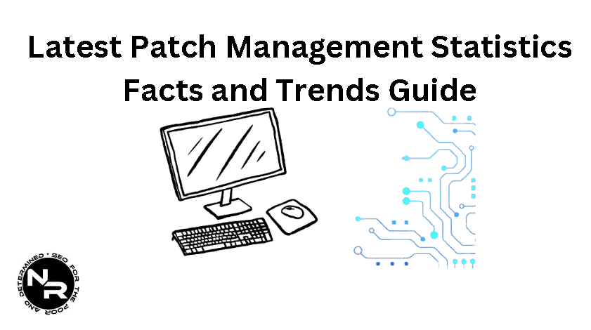 Patch management statistics facts and trends guide for 2024