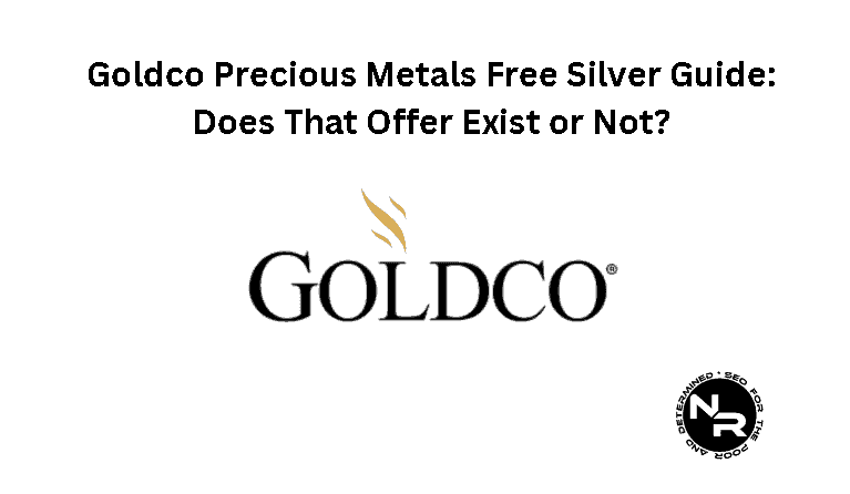 Goldco Free Silver Offer- Does It Exist? Is There a Coupon I Can use?