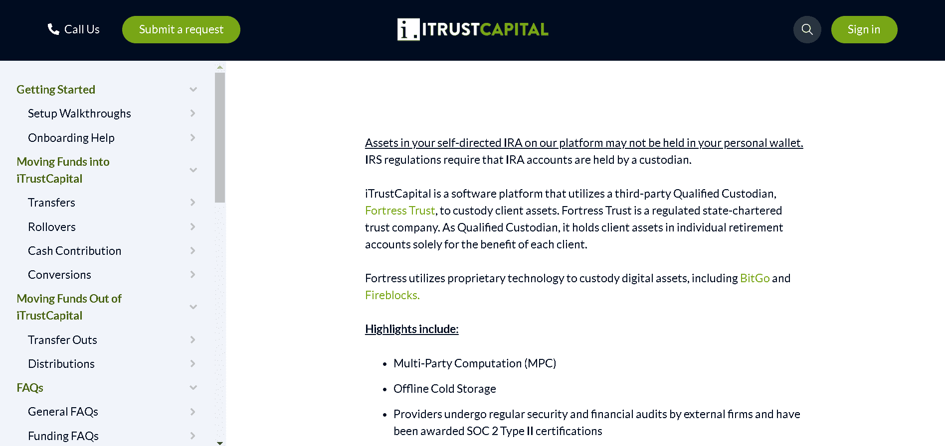 iTrustCapital works with legitimate, reputable and trustworthy custodial services.